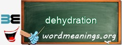 WordMeaning blackboard for dehydration